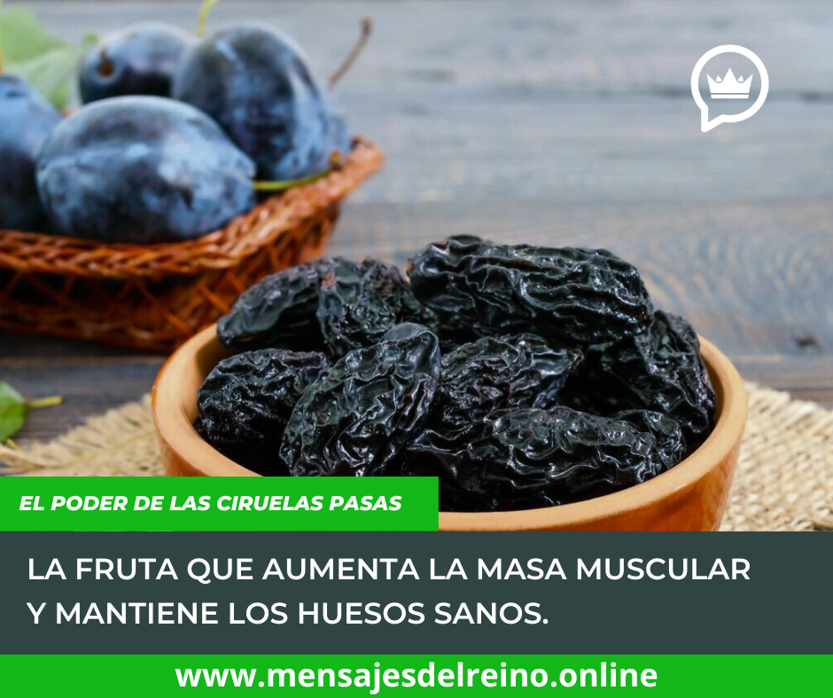 El poder de la Ciruelas Pasas