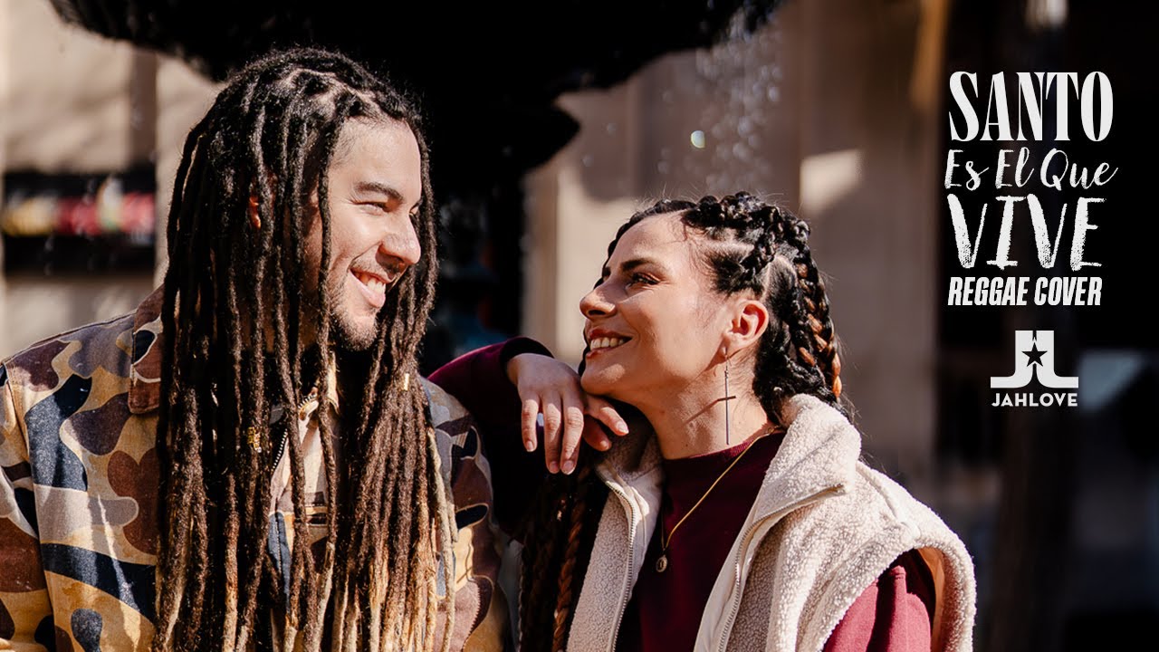 Jah Love - Santo Es El Que Vive (Cover Reggae Version)
